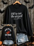 Off To See The Wizard There's No Place Like Las Vegas Sweatshirt Halloween Clothing Ideas Gift - Animerelic