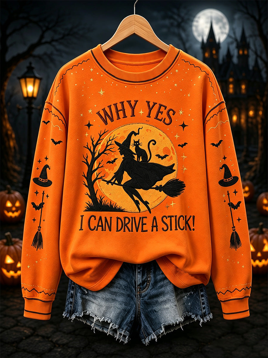 Why Yes I Can Drive A Stick Sweatshirt Halloween Witch Clothing Great Halloween Apparel Finds - Animerelic