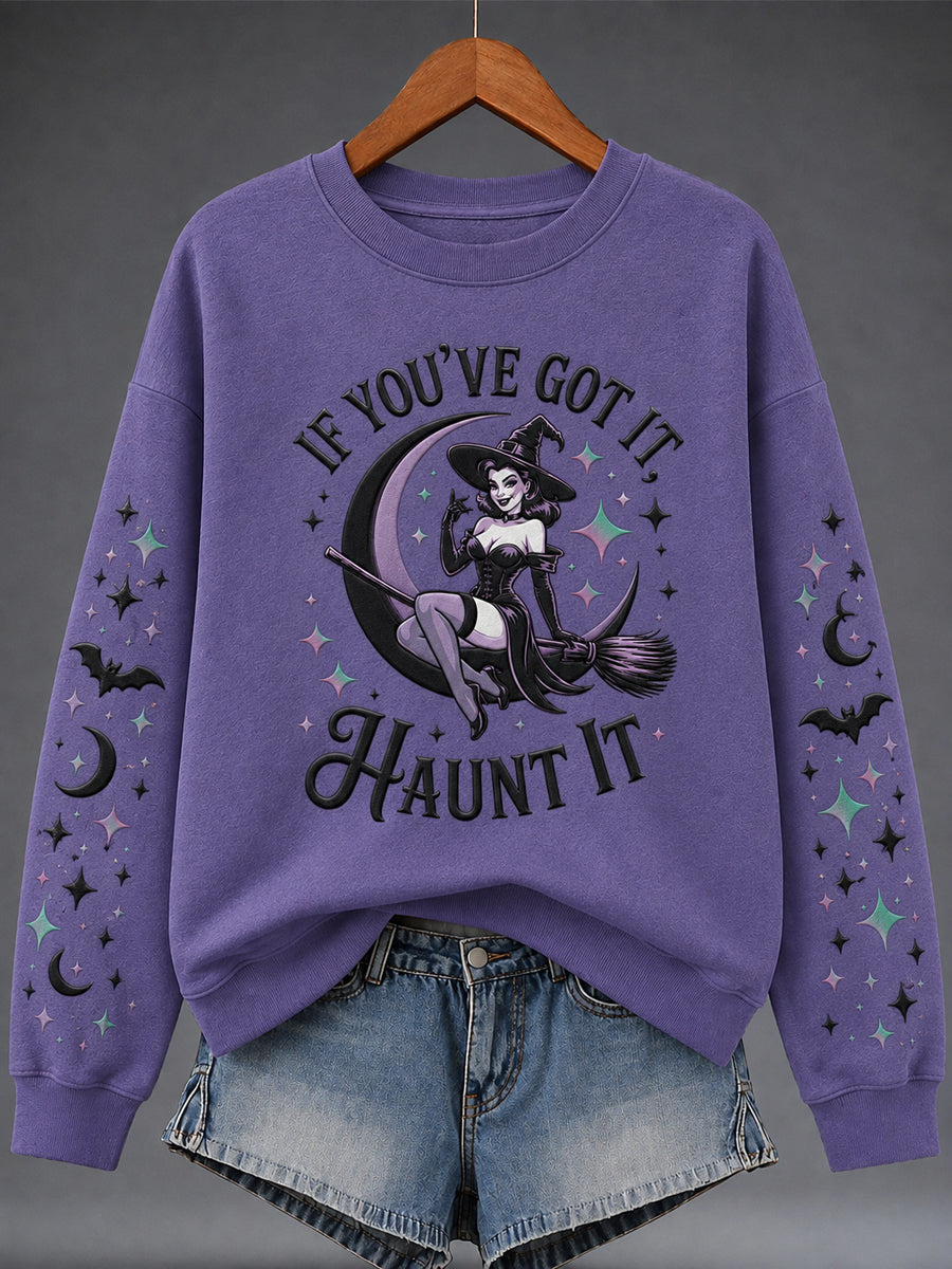 If You've Got It Haunt It Sweatshirt Halloween Witch Clothing Best Gifts For Women - Animerelic