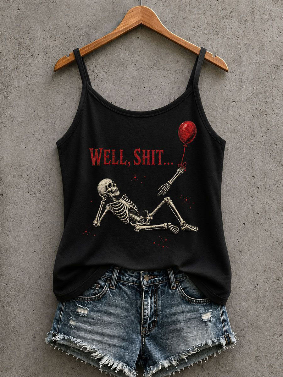 Well Shit Tank Top Halloween Skeleton Clothing Best Gifts For Wife - Animerelic