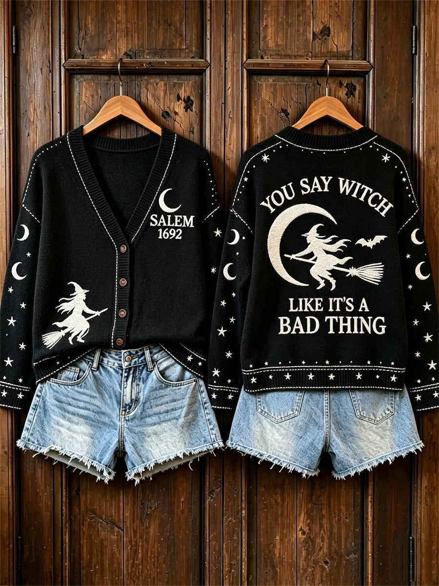 Salem 1692 You Say Witch Like It's A Bad Thing Cardigan Uly Sweater Halloween Merch Ideas Gift - Animerelic