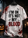 I_m Ok It_s Not My Blood T-Shirt Halloween Spooky Merch Birthday Gift Ideas For Women