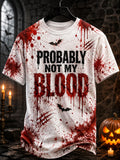 Probably Not My Blood T-Shirt Halloween Spooky Clothing Trendy Apparel Gift