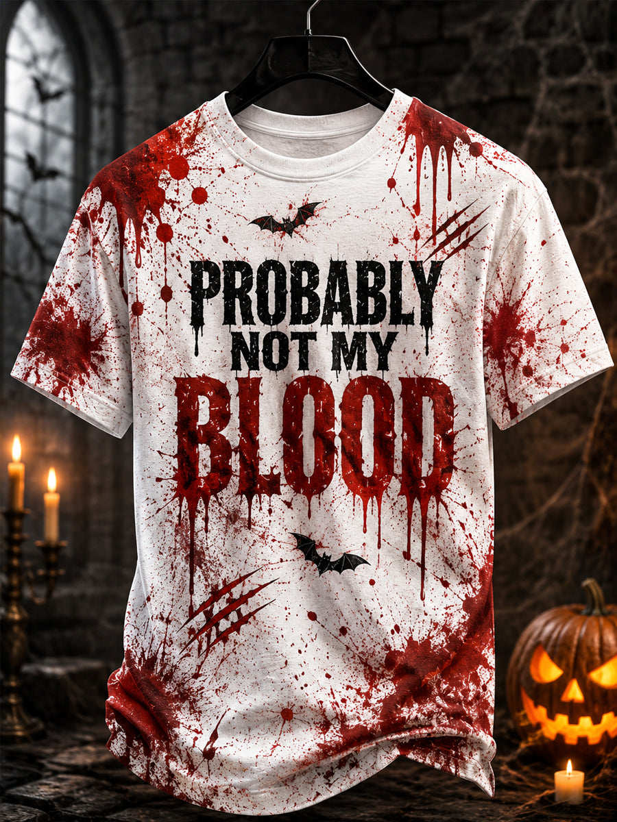 Probably Not My Blood T-Shirt Halloween Spooky Clothing Trendy Apparel Gift
