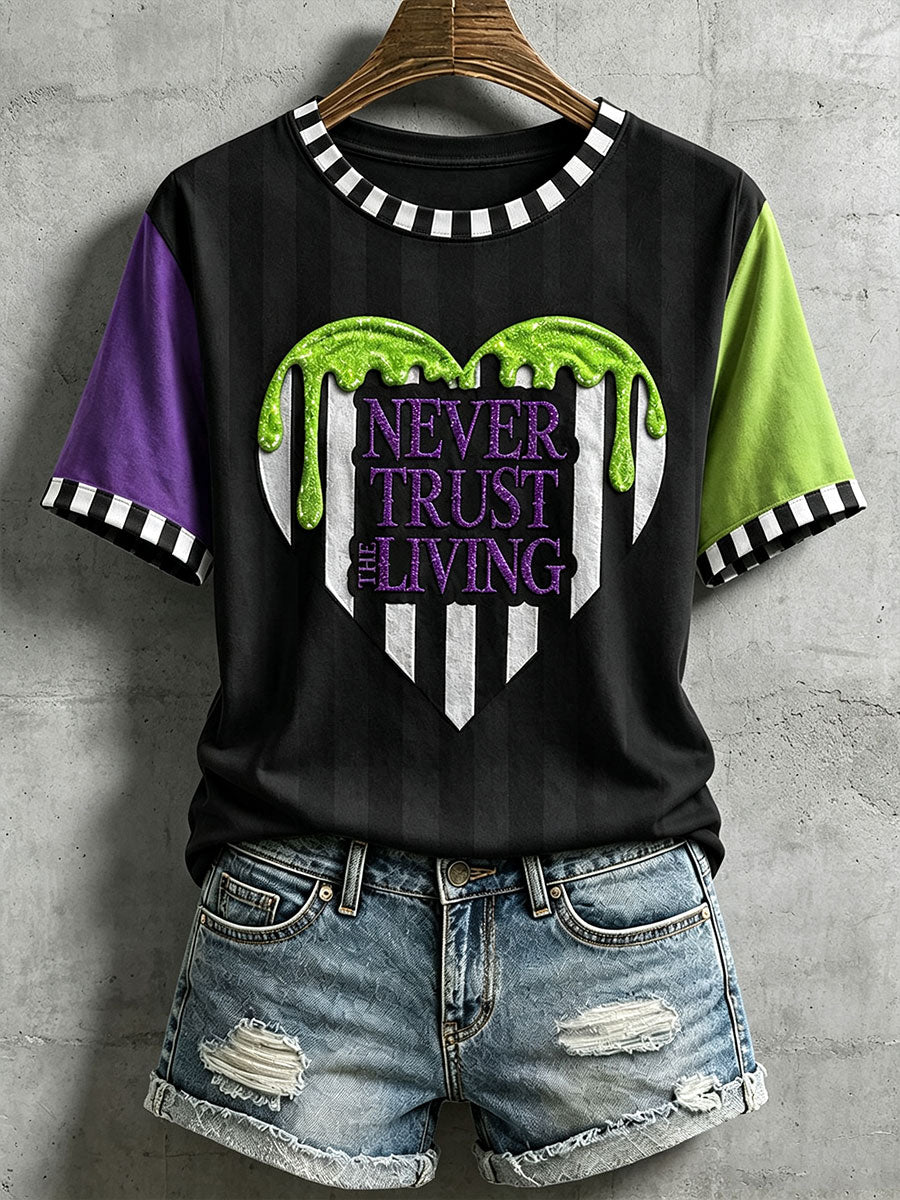 Never Trust The Living T-Shirt Halloween Spooky Merch Halloween Clothes For Her