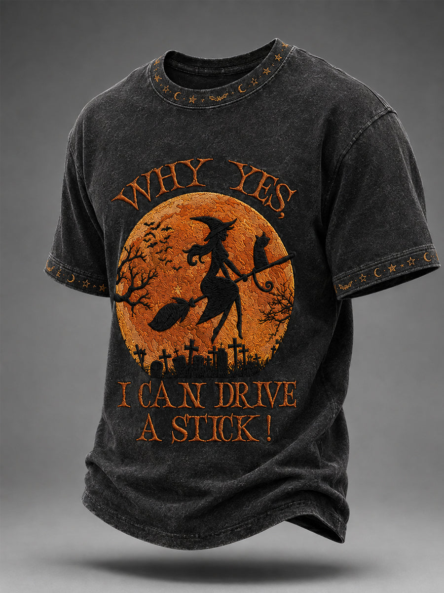 Why Yes I Can Drive A Stick T-Shirt Halloween Witch Clothing Gifts For Him