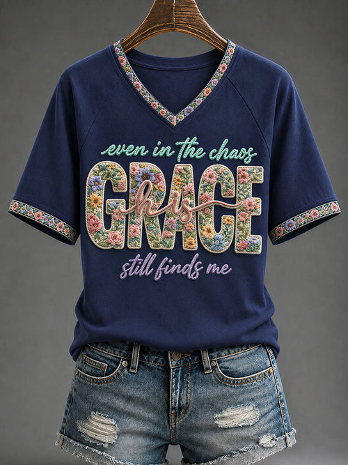 Even In The Chaos Grace Still Finds Me V-Neck Shirt Christian Faith Apparel Best Gifts For Fans