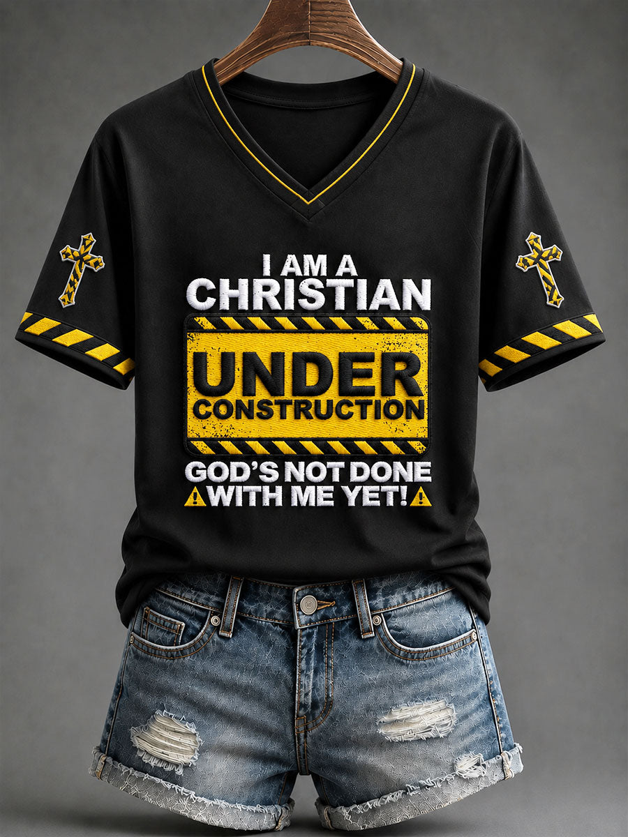 I Am A Christian Under Construction God_s Not Done With Me V-Neck Shirt Christian Faith Clothes