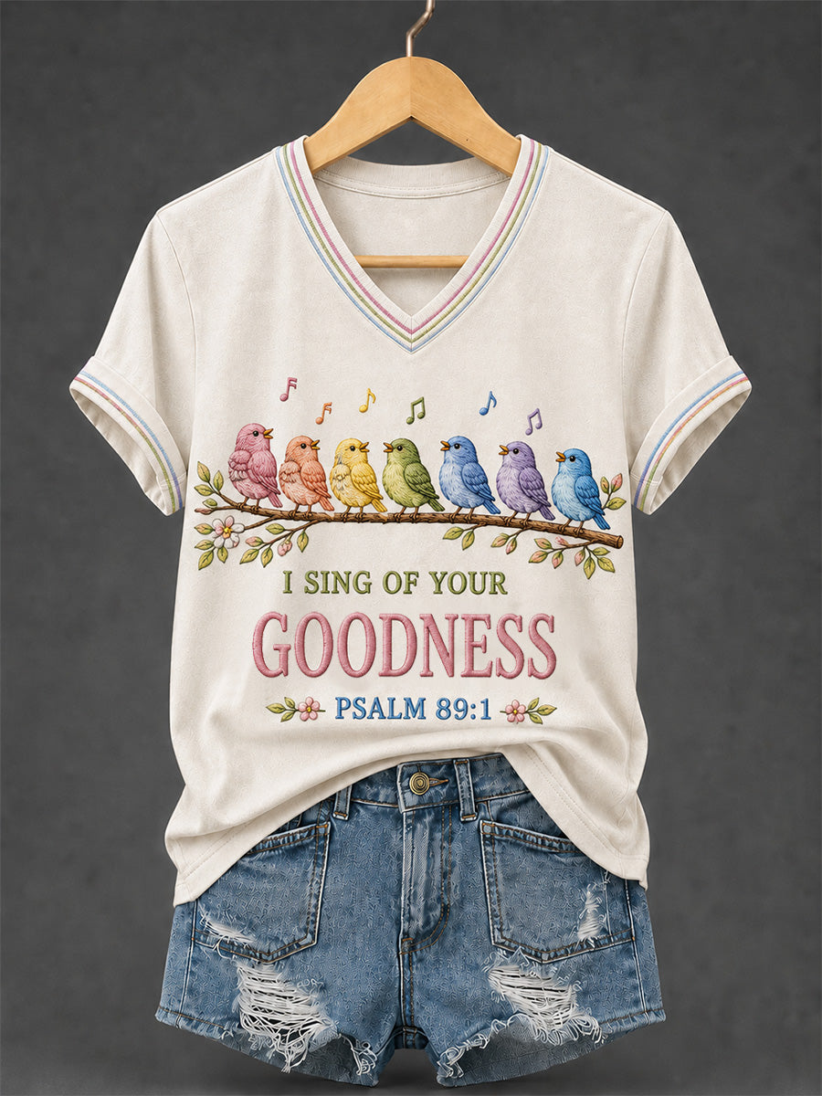 I Sing Of Your Goodness Psalm 89 1 V-Neck Shirt Christian Birds Music Merch Baptism Gift Mom