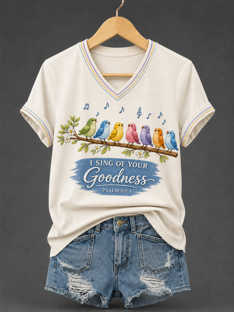 I Sing Of Your Goodness Psalm 89 1 V-Neck Shirt Christian Birds Music Apparel Gifts For Fans