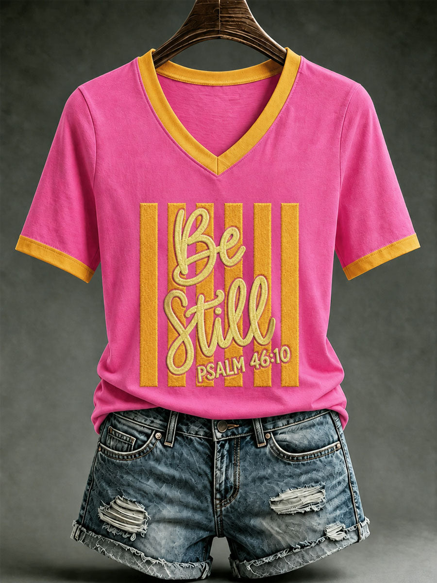Be Still Psalm 46 10 V-Neck Shirt Christian Religious Apparel Christian Gifts Her