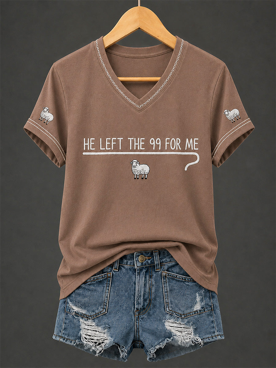 He Left The 99 For Me V-Neck Shirt Christian Faith Clothing Faith Entrepreneur Gift