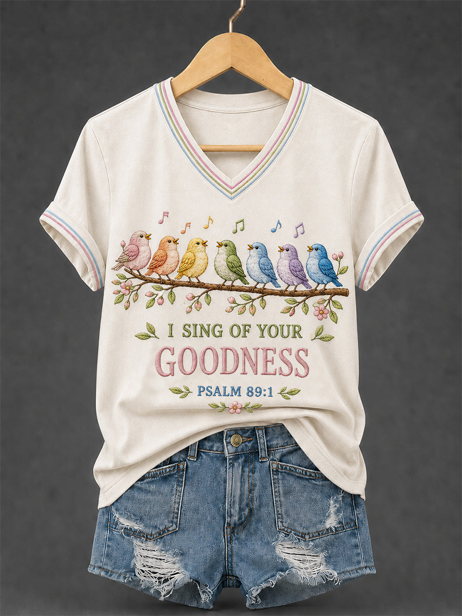 I Sing Of Your Goodness Psalm 89 1 V-Neck Shirt Christian Birds Faith Apparel Godly Mom Gift