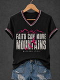 Faith Can Move Mountains Matthew 17 20 V-Neck Shirt Christian Faith Merch Christian Teen Gift