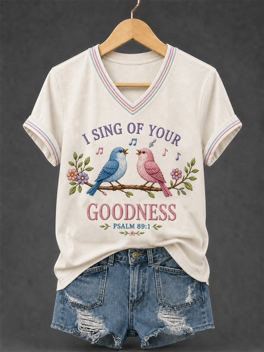 I Sing Of Your Goodness Psalm 89 1 V-Neck Shirt Christian Birds Faith Merch Gifts For Fans