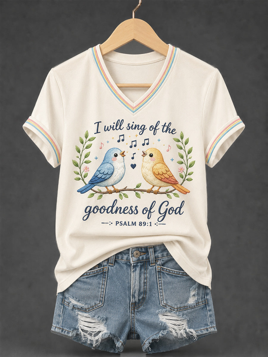 I Will Sing Of The Goodness Of God Psalm 89 1 V-Neck Shirt Christian Birds Faith Clothing