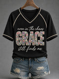 Even In The Chaos Grace Still Finds Me V-Neck Shirt Christian Faith Clothing Christian Gift