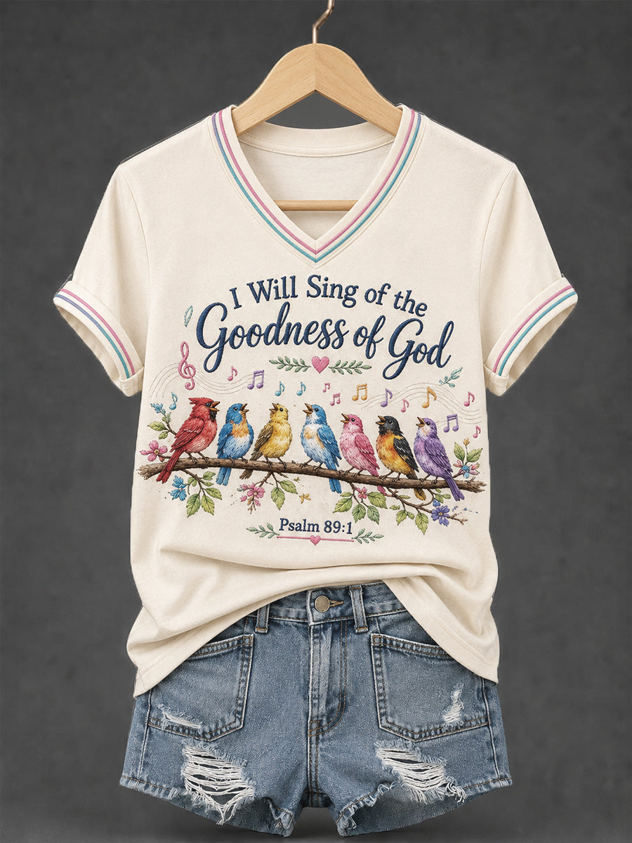 I Will Sing Of The Goodness Of God Psalm 89 1 V-Neck Shirt Christian Birds Music Clothing