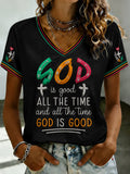 God Is Good All The Time And All The Time God Is Good V-Neck Shirt Christian Faith Merch