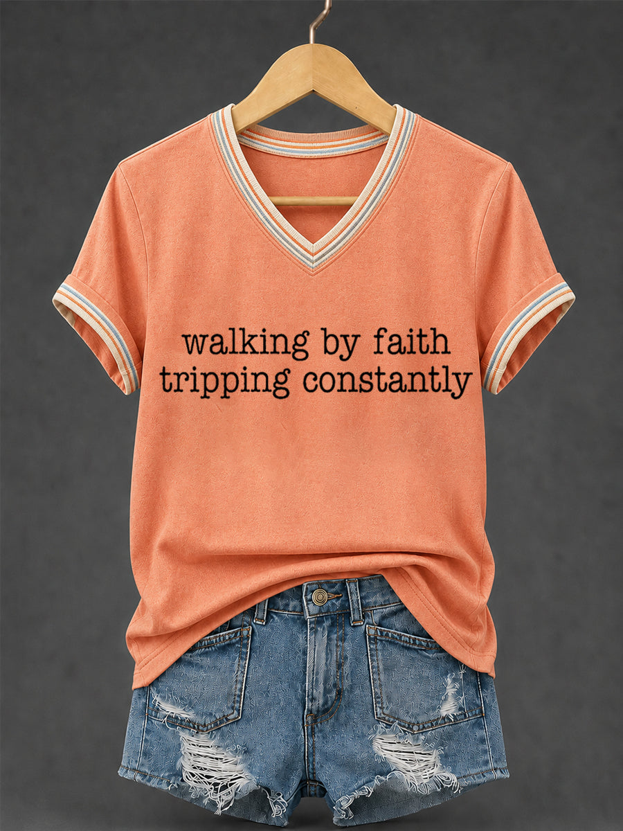 Walking By Faith Tripping Constantly V-Neck Shirt Christian Humor Clothing Godly Father Gift