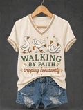 Walking By Faith Tripping Constantly V-Neck Shirt Christian Faith Humor Apparel