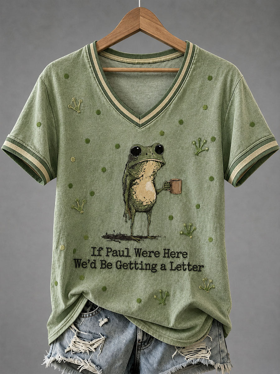 If Paul Were Here We_d Be Getting A Letter V-Neck Shirt Frog Funny Cute Merch Gifts For Fans