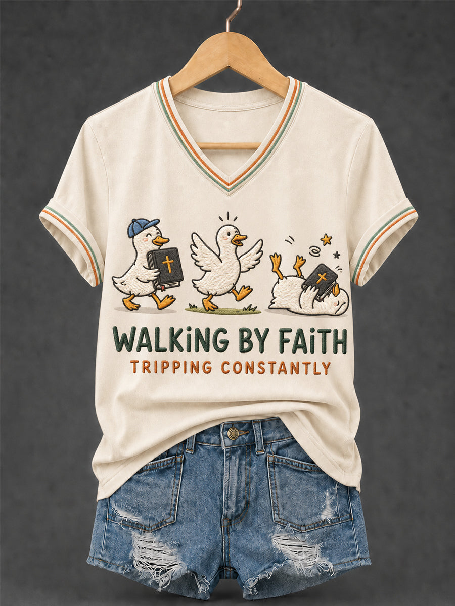 Walking By Faith Tripping Constantly V-Neck Shirt Christian Bible Ducks Clothing
