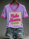Make Heaven Crowded V-Neck Shirt Christian Faith Clothing Christian Gifts For Her