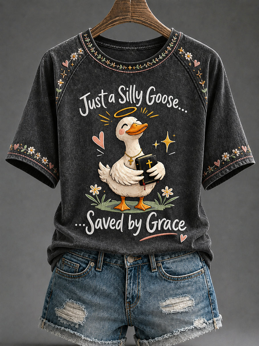 Just A Silly Goose Saved By Grace T-Shirt Christian Faith Clothes Gift For New Believer