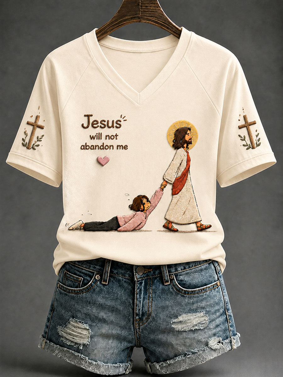 Jesus Will Not Abandon Me V-Neck Shirt Christian Faith Jesus Clothes Faith Gifts Young