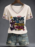 Jesus The Way The Truth The Life V-Neck Shirt Christian Jesus Faith Clothes Gifts For Fans
