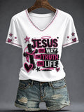 Jesus The Way The Truth The Life V-Neck Shirt Christian Jesus Faith Clothes Bible Study Gifts