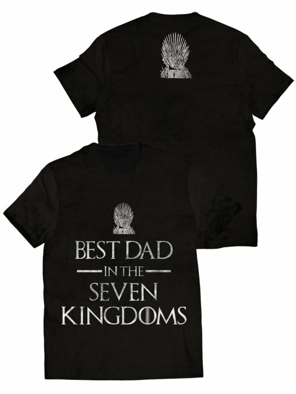 Best Dad in the Seven Kingdoms T Shirt 1.jpg