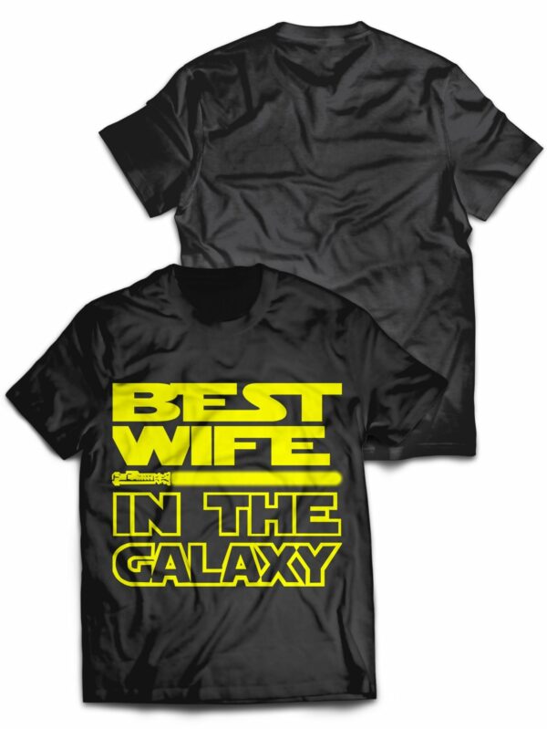 Best Wife in the Galaxy T Shirt 1.jpg