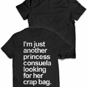 Consuela and Crap T Shirt 1.jpg
