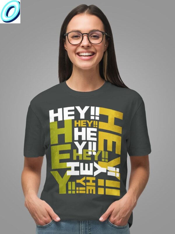 Hey Hey Hey T Shirt 2.jpg