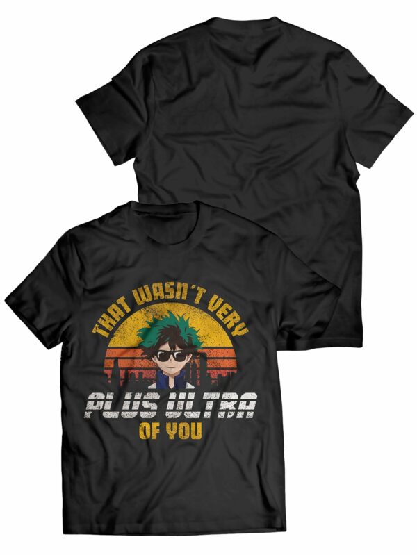 It Wasnt Very Plus Ultra Of You T Shirt 1.jpg
