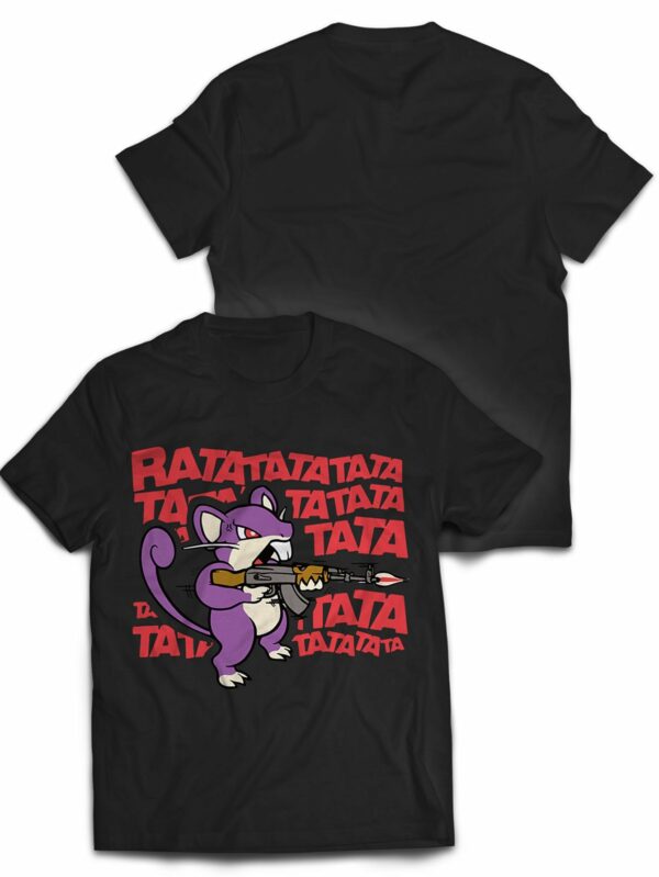 Ratatatatata T Shirt 1.jpg