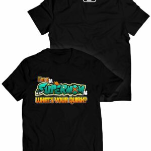 Supermom Quirk T Shirt 1.jpg