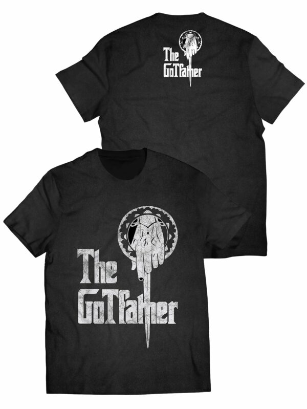 The GOT Father T Shirt 1.jpg